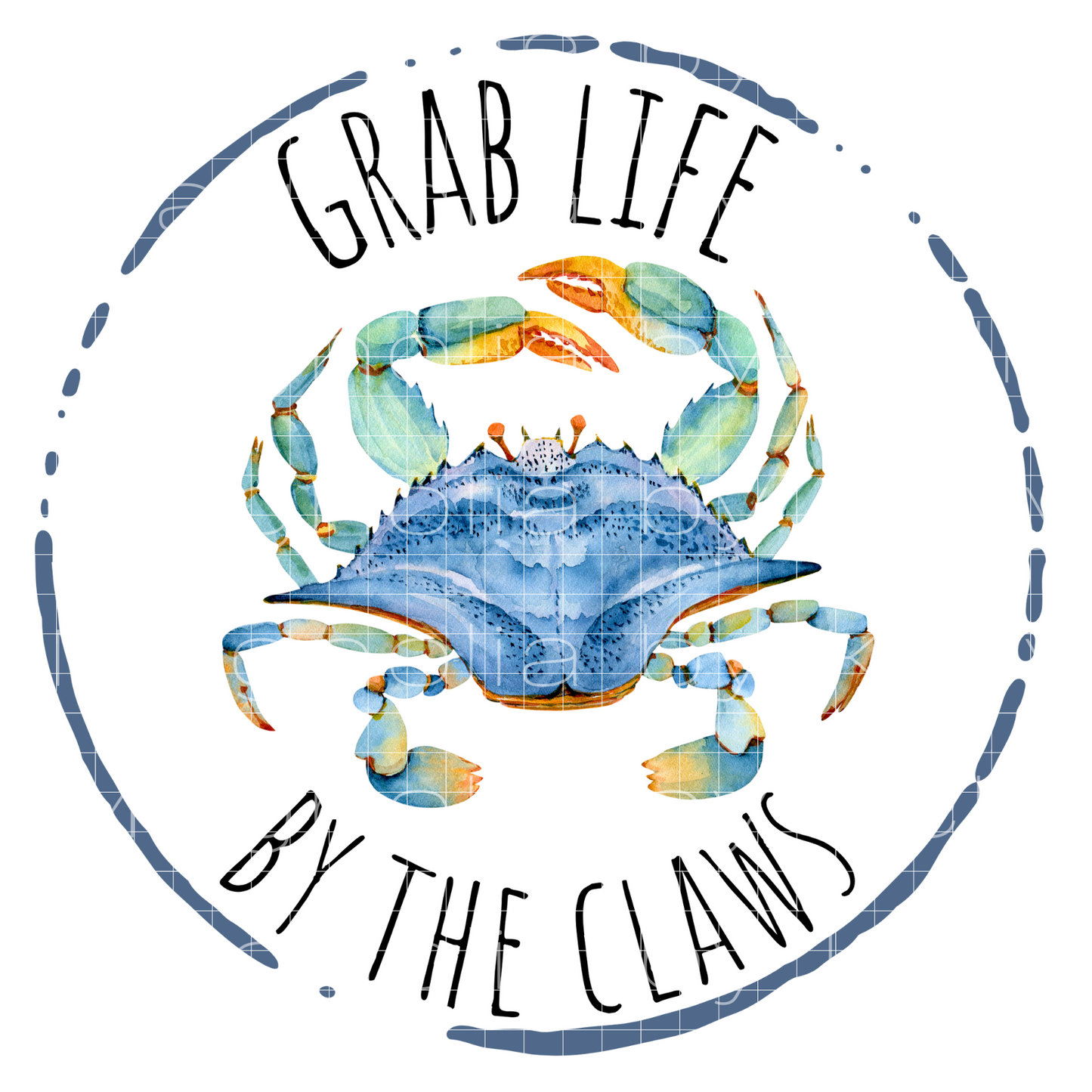 Grab Life By the Claws DTF Transfer